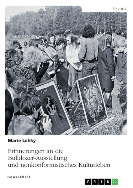 Produktbild: Erinnerungen an die Bulldozer-Ausstellung und nonkonformistisches Kulturleben