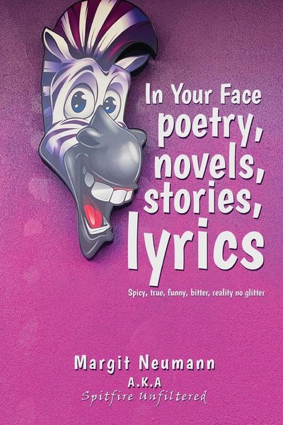 Produktbild: In Your Face Poetry, Novels, Stories, Lyrics