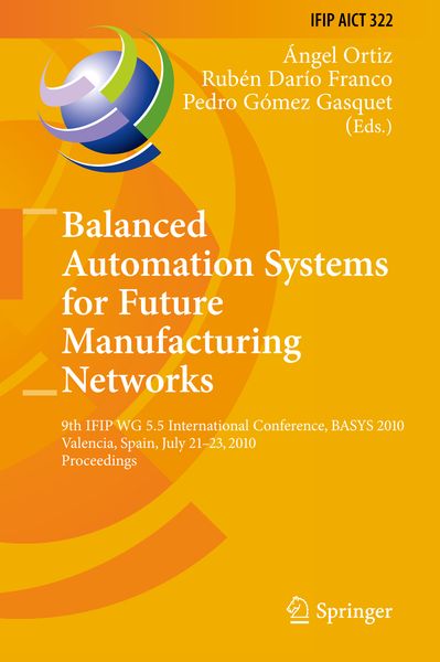 Produktbild: Balanced Automation Systems for Future Manufacturing Networks