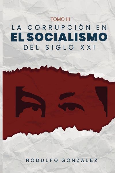 Produktbild: La corrupci&oacute;n en el Socialismo del Siglo XXI