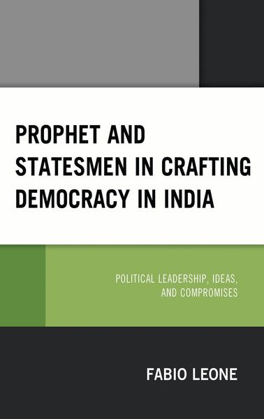Produktbild: Prophet and Statesmen in Crafting Democracy in India