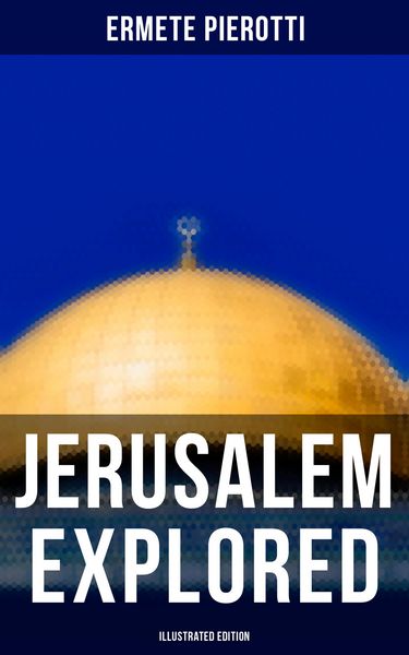 Produktbild: Jerusalem Explored (Illustrated Edition)