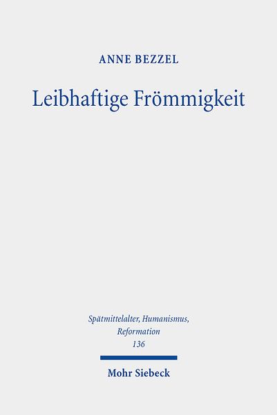 Produktbild: Bezzel, A: Leibhaftige Fr&ouml;mmigkeit