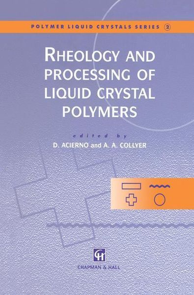 Produktbild: Rheology and Processing of Liquid Crystal Polymers