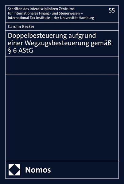 Produktbild: Doppelbesteuerung aufgrund einer Wegzugsbesteuerung gem&auml;&szlig; &sect; 6 AStG