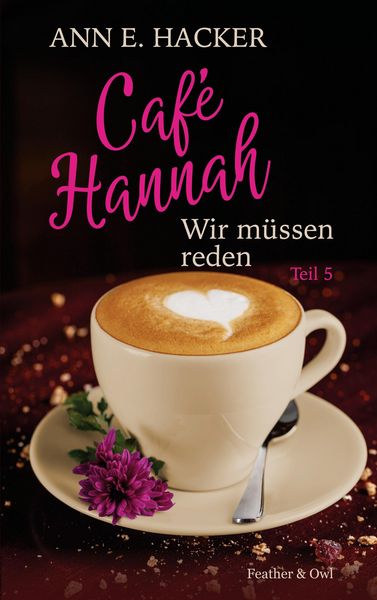 Café Hannah - Teil 5, Taschenbuch von Ann E. Hacker, BoD - Books on Demand, 9783949181122