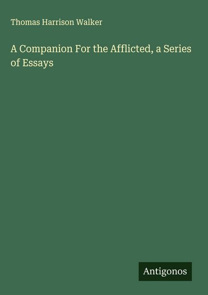 Produktbild: A Companion For the Afflicted, a Series of Essays