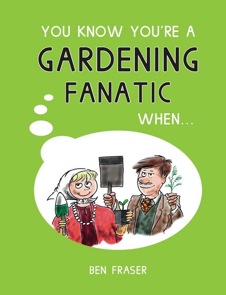 Produktbild: You Know You're a Gardening Fanatic When...