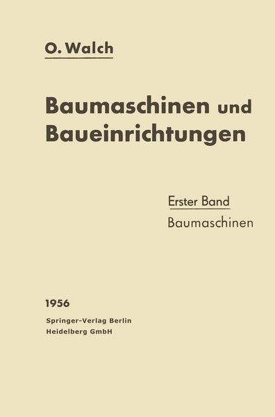 Baumaschinen und Baueinrichtungen, Taschenbuch von O. Walch, Springer Berlin, 9783662245071