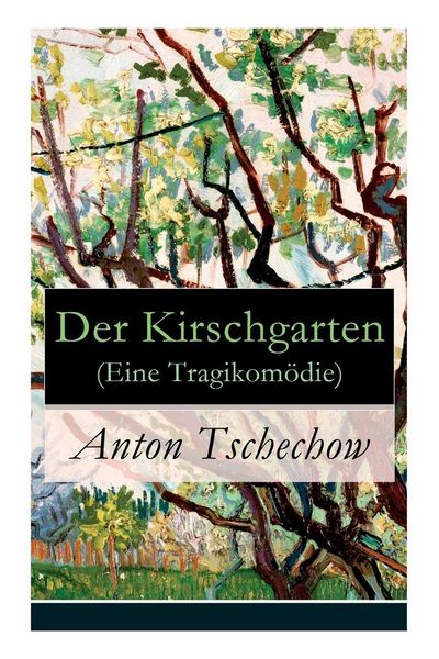 Produktbild: Der Kirschgarten (Eine Tragikom&ouml;die)