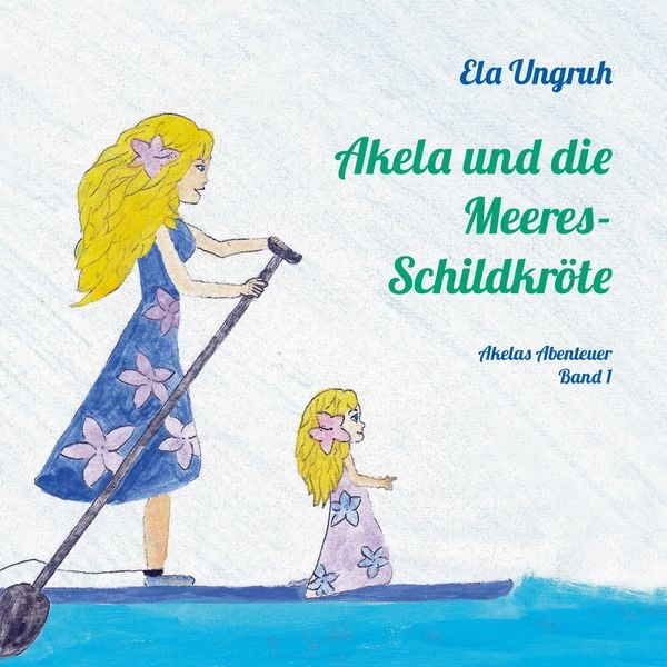 Produktbild: Akela und die Meeresschildkr&ouml;te