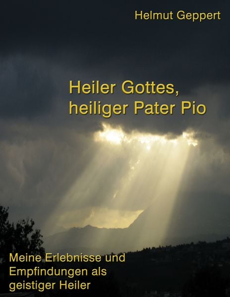 Produktbild: Heiler Gottes, heiliger Pater Pio