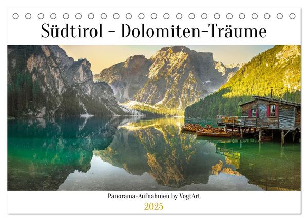 Südtirol - Dolomiten-Träume by VogtArt (Tischkalender 2025 DIN A5 quer), CALVENDO Monatskalender