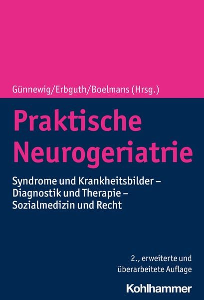 Praktische Neurogeriatrie, Gebundene Ausgabe von , Kohlhammer, 978-3-17-035545-3