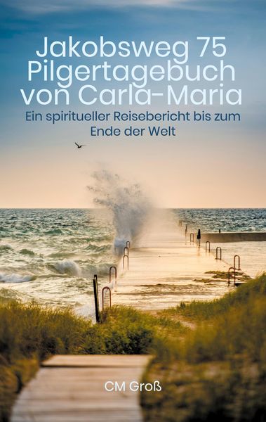 Produktbild: Jakobsweg 75 Pilgertagebuch von Carla-Maria