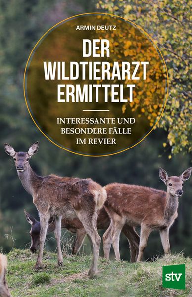 Produktbild: Der Wildtierarzt ermittelt