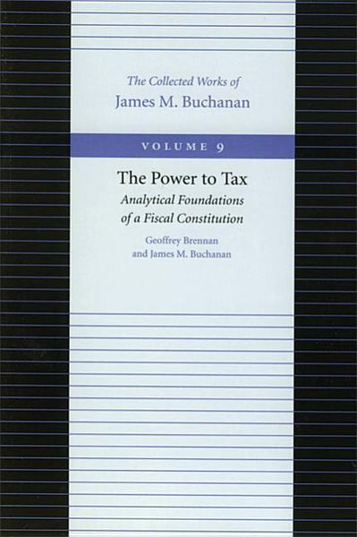 Produktbild: The Power to Tax: Analytical Foundations of Fiscal Constitution