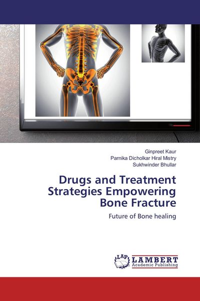 Produktbild: Drugs and Treatment Strategies Empowering Bone Fracture