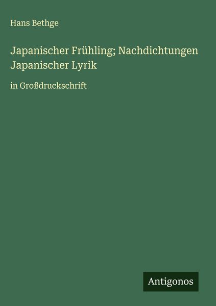 Produktbild: Japanischer Fr&uuml;hling; Nachdichtungen Japanischer Lyrik