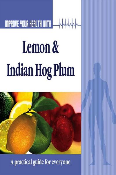 Produktbild: Improve Your Health With Lemon and Indian Hog Plum