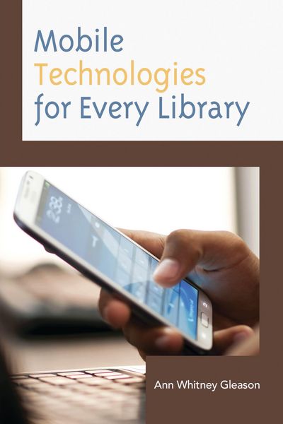 Produktbild: Mobile Technologies for Every Library