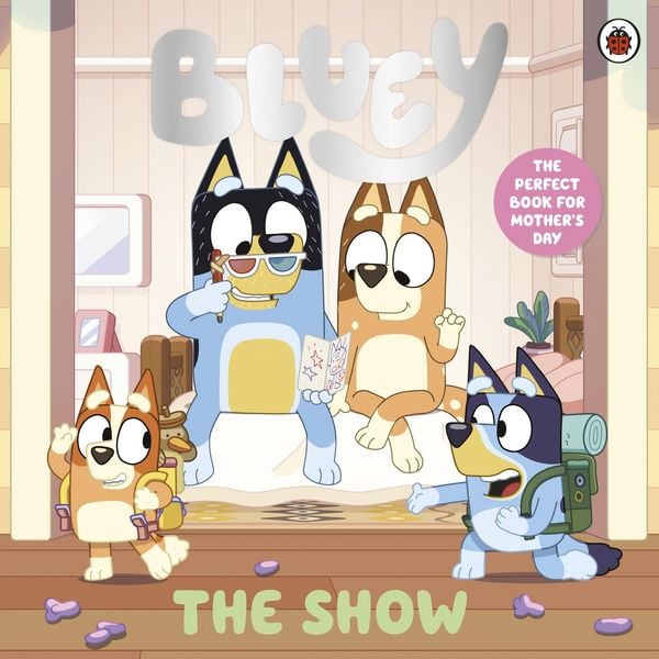 Bluey: The Show, Taschenbuch von Bluey, Penguin Books Ltd, 9780241785225
