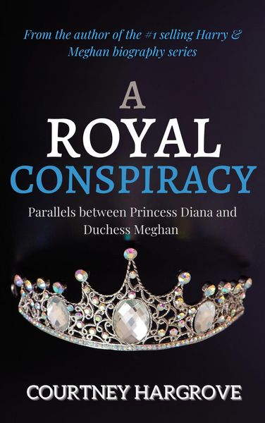 Produktbild: A Royal Conspiracy: Parallels between Princess Diana and Duchess Meghan
