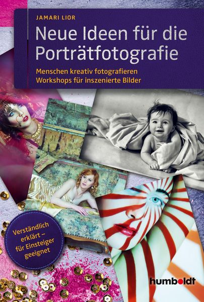 Produktbild: Neue Ideen f&uuml;r die Portr&auml;tfotografie