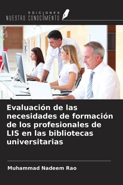 Produktbild: Evaluaci&oacute;n de las necesidades de formaci&oacute;n de los profesionales de LIS en las bibliotecas universitarias