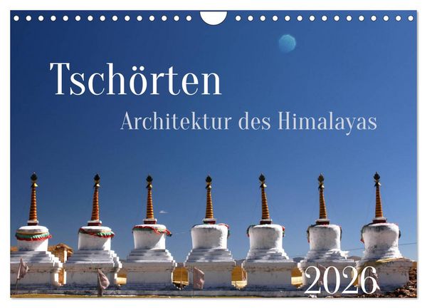 Produktbild: Tsch&ouml;rten, Architektur des Himalaya (Wandkalender 2026 DIN A4 quer), CALVENDO Monatskalender