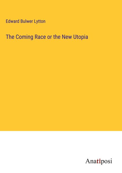 Produktbild: The Coming Race or the New Utopia