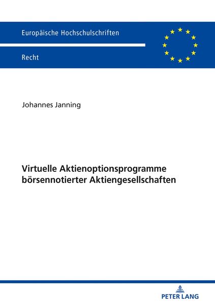 Virtuelle Aktienoptionsprogramme börsennotierter Aktiengesellschaften, Taschenbuch von Johannes Janning, Peter Lang GmbH, Internationaler Verlag der