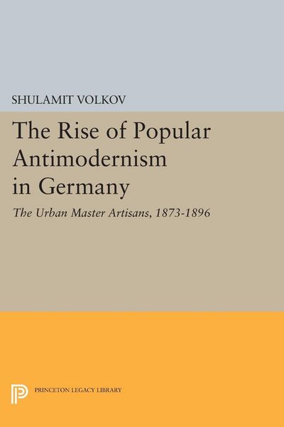 Produktbild: The Rise of Popular Antimodernism in Germany