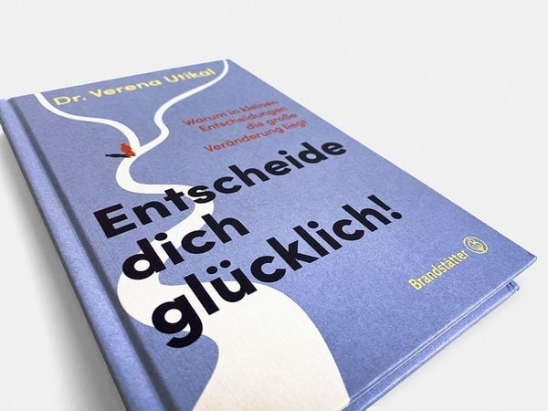 Produktbild: Entscheide dich gl&uuml;cklich!