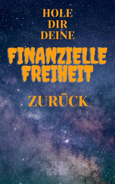 Produktbild: Hole Dir Deine finanzielle Freiheit zur&uuml;ck