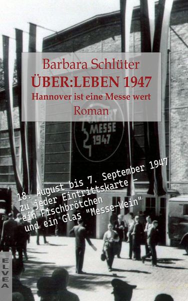 Produktbild: &Uuml;BER:LEBEN 1947 - Hannover ist eine Messe wert