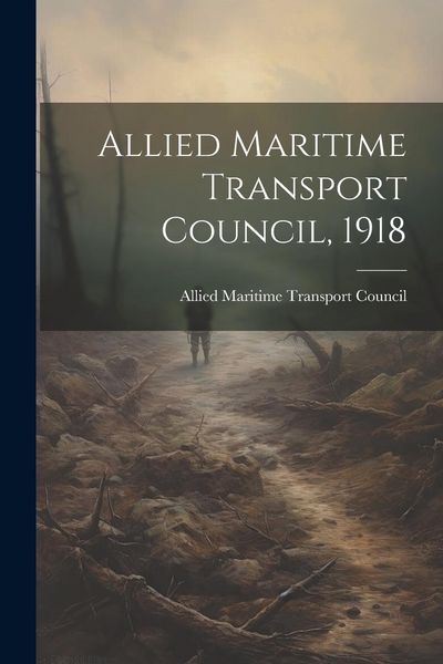 Produktbild: Allied Maritime Transport Council, 1918