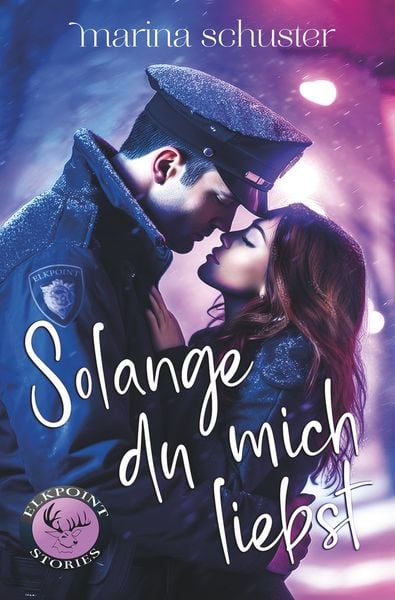 Produktbild: Solange du mich liebst (Elkpoint Stories)