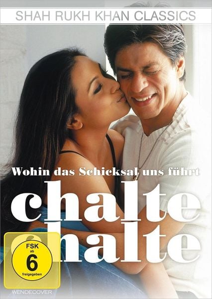 Wohin das Schicksal uns führt – Chalte Chalte (Shah Rukh Khan Classics)