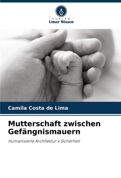 Produktbild: Mutterschaft zwischen Gef&auml;ngnismauern