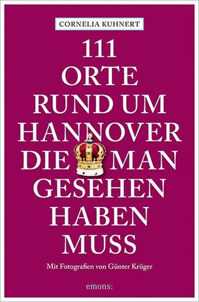 Produktbild: 111 Orte rund um Hannover, die man gesehen haben muss