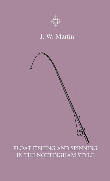 Produktbild: Float Fishing and Spinning in the Nottin