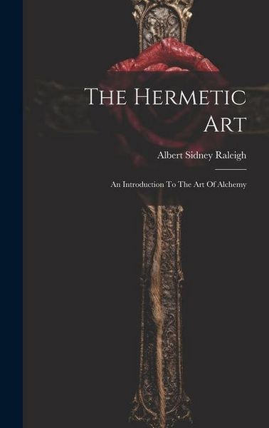 Produktbild: The Hermetic Art: An Introduction To The Art Of Alchemy