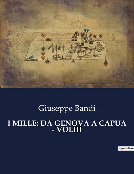 Produktbild: I Mille: Da Genova a Capua - Voliii