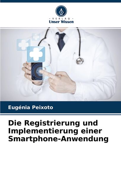 Produktbild: Die Registrierung und Implementierung einer Smartphone-Anwendung