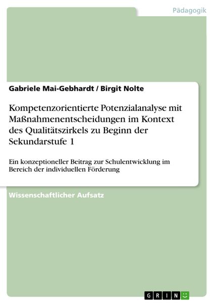 Produktbild: Kompetenzorientierte Potenzialanalyse mit Ma&szlig;nahmenentscheidungen im Kontext des Qualit&auml;tszirkels zu Beginn der Sekundarstufe 1
