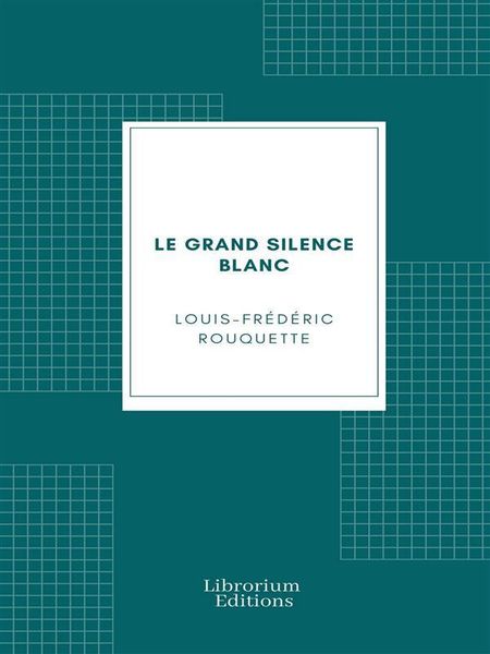 Produktbild: Le Grand Silence Blanc: Roman v&eacute;cu d'Alaska