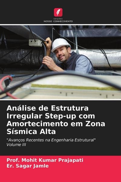 Produktbild: An&aacute;lise de Estrutura Irregular Step-up com Amortecimento em Zona S&iacute;smica Alta