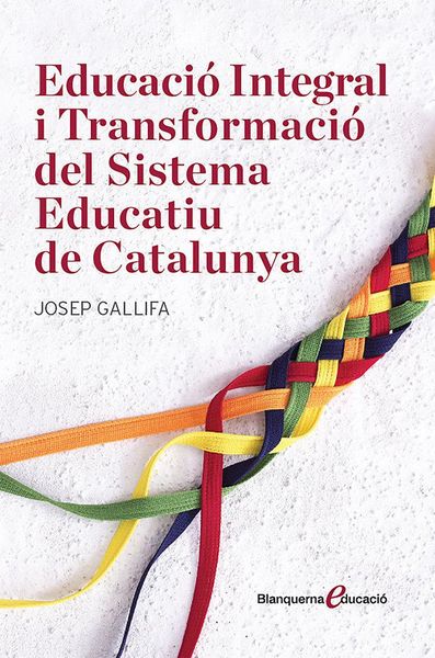 Produktbild: Educaci&oacute; Integral i Transformaci&oacute; del Sistema Educatiu de Catalunya
