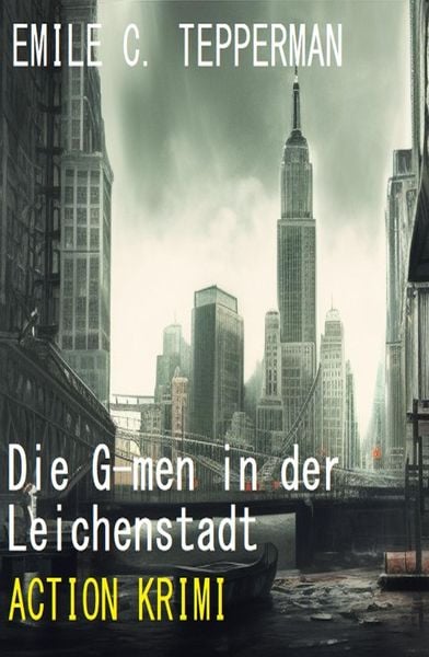 Produktbild: Die G-men in der Leichenstadt: Action Krimi